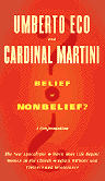 Eco & Martini, Belief or Nonbelief? a confrontation